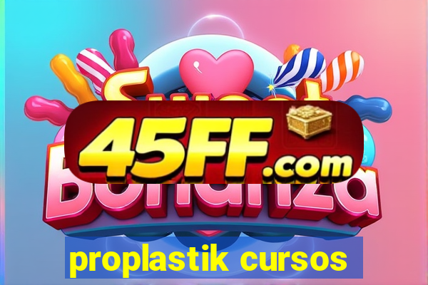 proplastik cursos